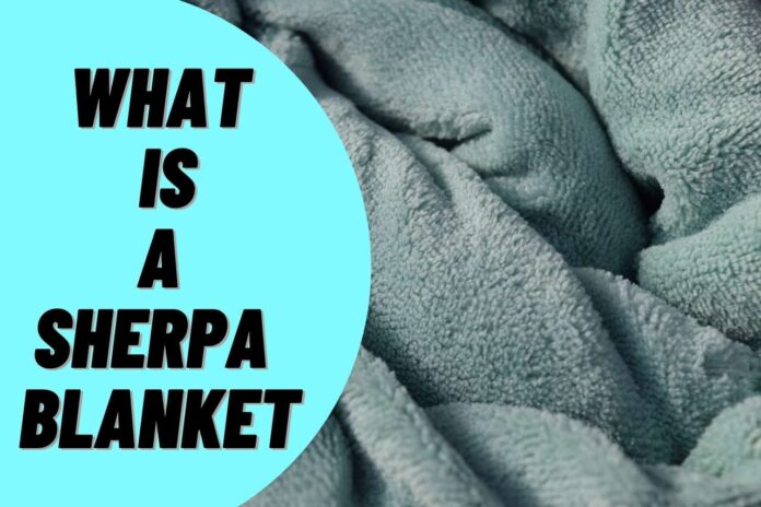 What is a Sherpa Blanket -