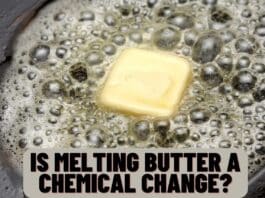 Is Melting Butter a Chemical Change