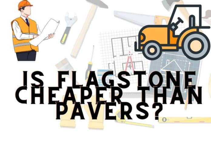 is flagstone cheaper than pavers