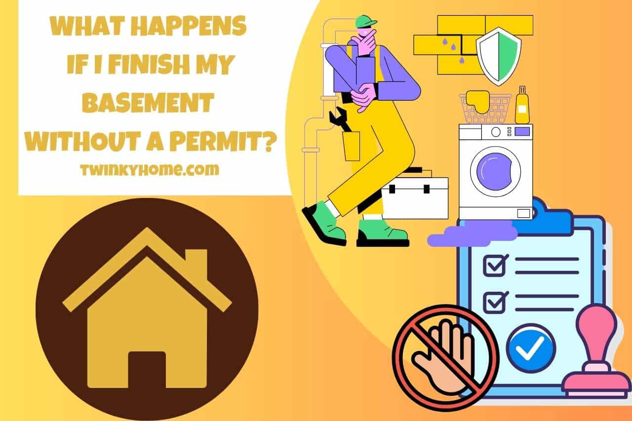 What Happens If I Finish My Basement Without A Permit?