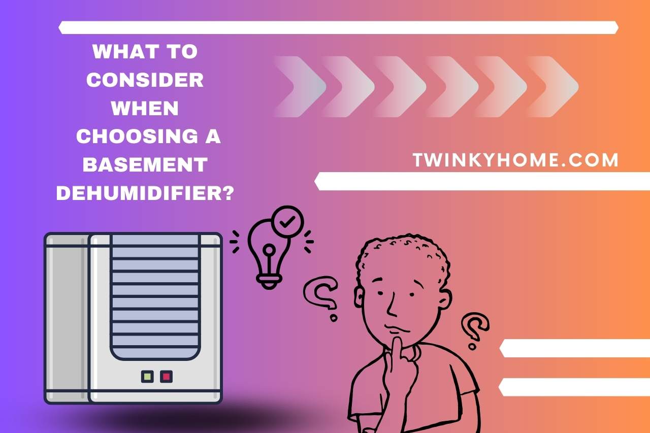 What to Consider When Choosing a Basement Dehumidifier